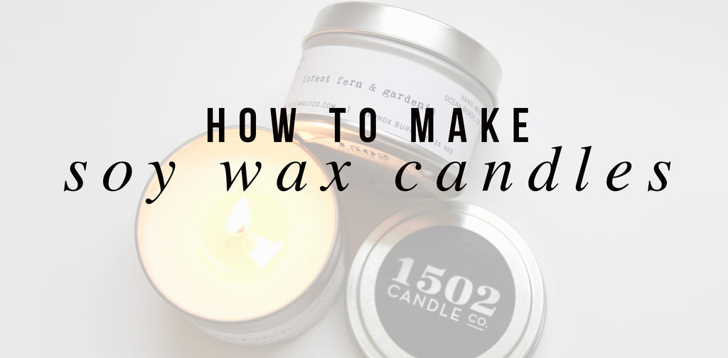 How To Make Soy Wax Candles